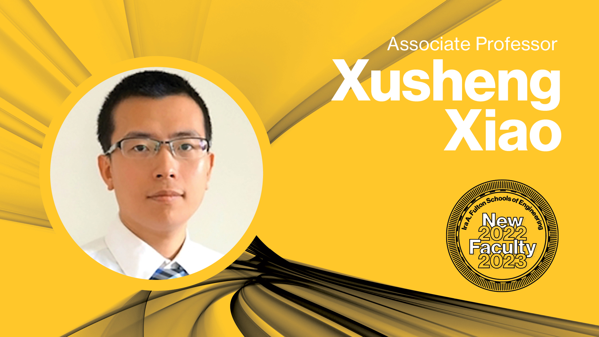 Associate Professor Xusheng Xiao, Ira A. Fulton Schools of Engineering New Faculty 2022-2023 with a headshot